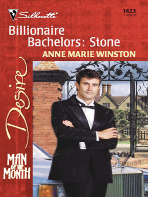 Title details for Billionaire Bachelors: Stone by Anne Marie Winston - Available